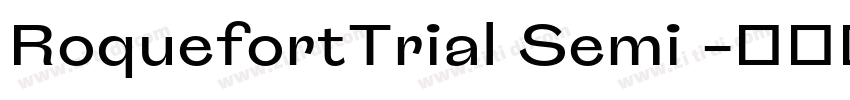 RoquefortTrial Semi 字体转换 RoquefortTrial Semi 字体转换